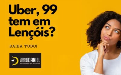 Existe Uber, 99, ou outros transportes por aplicativo em Lençóis e na Chapada Diamantina?